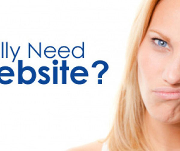 Why do I need a Website? Why do I need a Website?